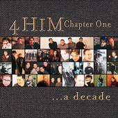 4 Him - Chapter One A Decade