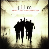 4 Him - Encore For Future Generations
