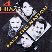 4 Him - Face The Nation