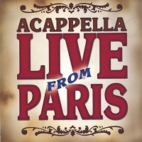 Acapella - Live From Paris