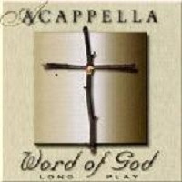 Acapella - Word Of God