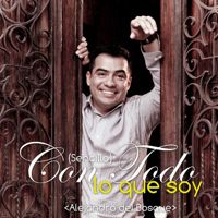 Alejandro Del Bosque - Con Todo Lo Que Soy Single