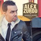 Alex Zurdo - Manana Es Hoy Cd 1