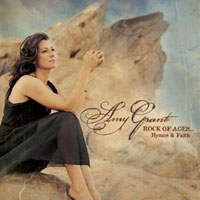 Amy Grant - Rock Of Ages