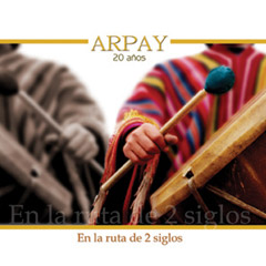 Arpay - En La Ruta De 2 Siglos