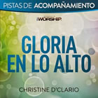 Christine Dclario - Gloria En Lo Alto Pista De Acompanamiento