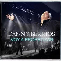 Danny Berrios - voy-a-profetizar