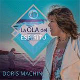 Doris Machin - La Ola Del Espiritu