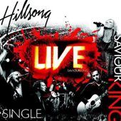 Hillsong Live - Saviour King