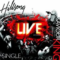 Hillsong - Saviour King