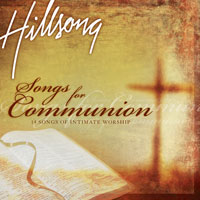 Hillsong - Song For Communion