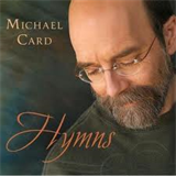 Michael Card - Hymns