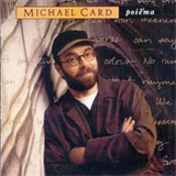 Michael Card - Poiema