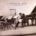 Michael W. Smith - freedom