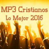 Mp3 Cristianos - Lo Mejor De Mp3 Cristianos