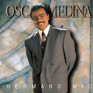 Oscar Medina - hermano-mio