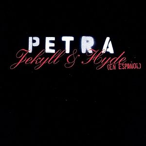 Petra - Jekyll y Hyde español