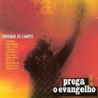 Adhemar De Campos - Prega O Evangelho Ao Vivo