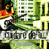 Alex Campos - Cuidare De Ti