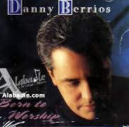 Danny Berrios - born-to-worship