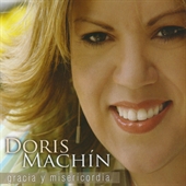 Doris Machin - Gracia Y Misericordia