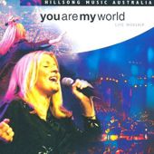 Hillsong Live - You Are My World