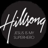 Hillsong - Jesus Is My Superhero