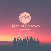 Hillsong - Man Of Sorrows Easter Single
