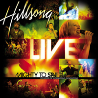 Hillsong - Mighty To Save