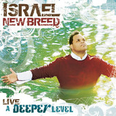 Israel Houghton - Live A Deeper Level