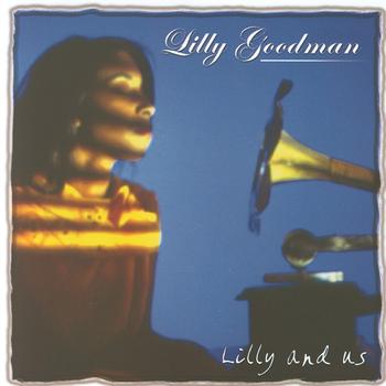 Lilly Goodman - Lilly And Us