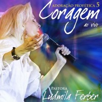 Ludmila Ferber - Coragem