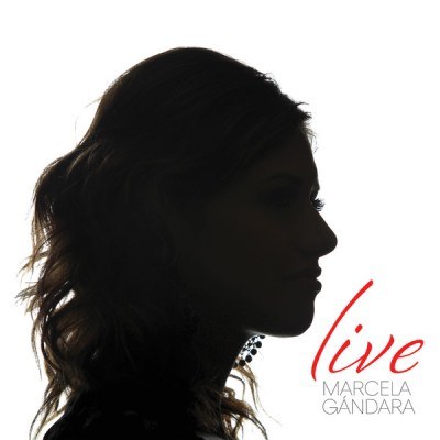 Marcela Gandara - Live 2012