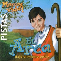 Marcos Vidal - El Arca Pistas