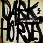 Switchfoot - Dark Horses Single